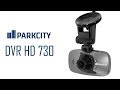 Видеообзор ParkCity DVR HD 730