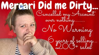 MERCARI DELETED MY ACCOUNT | No Warning, No Chances, No Appeals After 6 years and 200+ Sales | SCAM