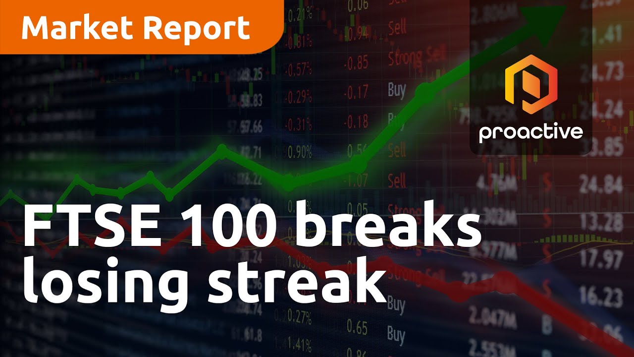 FTSE 100 breaks losing streak - Market Report