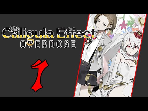 The Caligula Effect: Overdose [Part 1]