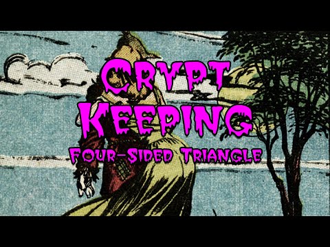 Crypt Keeping: Season 2, Episode 9 - Four-Sided Triangle