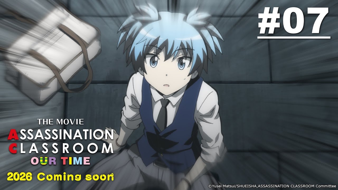 [Movie Tayang 5 Juni] Assassination Classroom - Episode 07 [Takarir Indonesia]