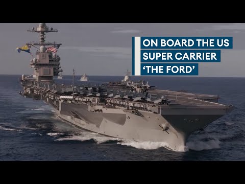 USS Gerald R Ford: Life on board the world's biggest warship