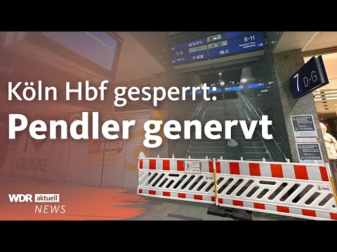 Hauptbahnhof Köln zehn Tage gesperrt: Erster Tag für Pendler | WDR aktuell