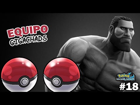 POKEMON ULTRA LUNA RANDOMLOCKE Ep. 18 - MONTAMOS UN EQUIPO DE GIGACHADS