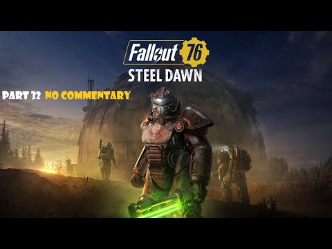 Fallout 76 Walkthrough No Commentary Part 32