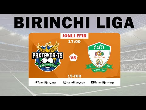 PAXTAKOR-79 - ANDIJON-SGS | Birinchi liga 15-tur | JONLI EFIR