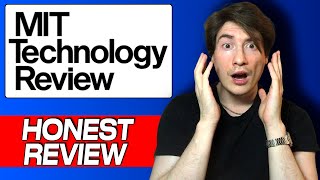 MIT Technology Review: My Honest Review & User Experience