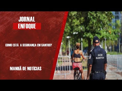 Sérgio Del Bel,  secretário de Segurança de Santos,  fala das ações da pasta