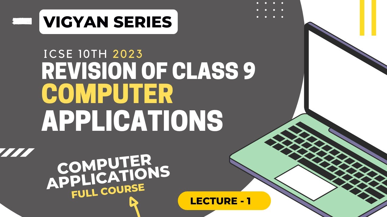 Revision of ICSE Class 9 Computer Applications | ICSE 2023 Computer Applications | Check Description
