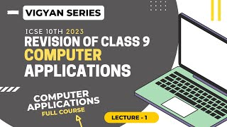 Revision of ICSE Class 9 Computer Applications | ICSE 2023 Computer Applications | Check Description