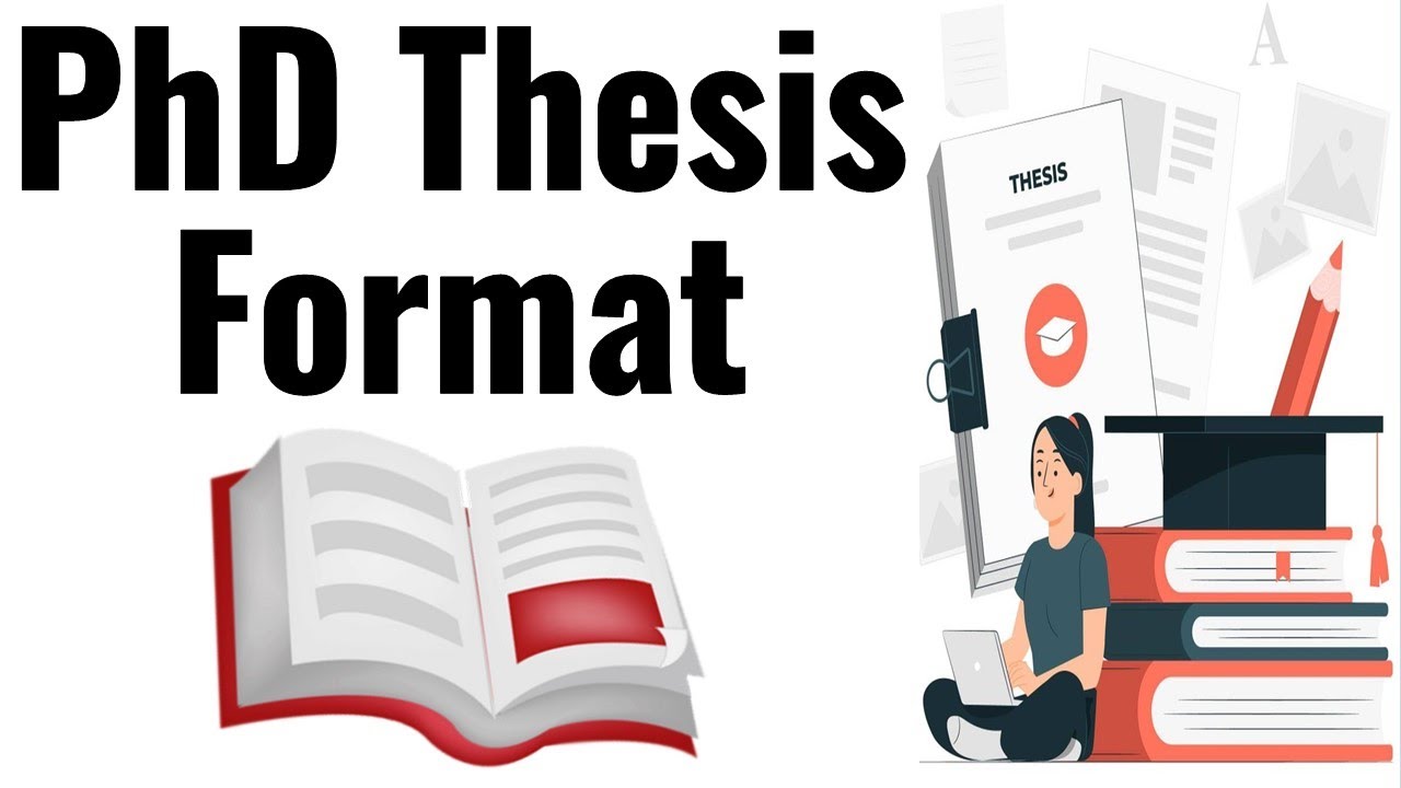 PhD Thesis Format ║ PhD Thesis Structure ║ PhD Thesis Outline