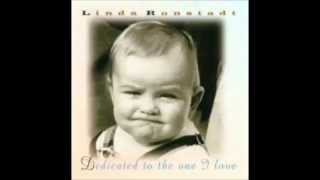 Linda Ronstadt  -  Cry Til My Tears Are Dry
