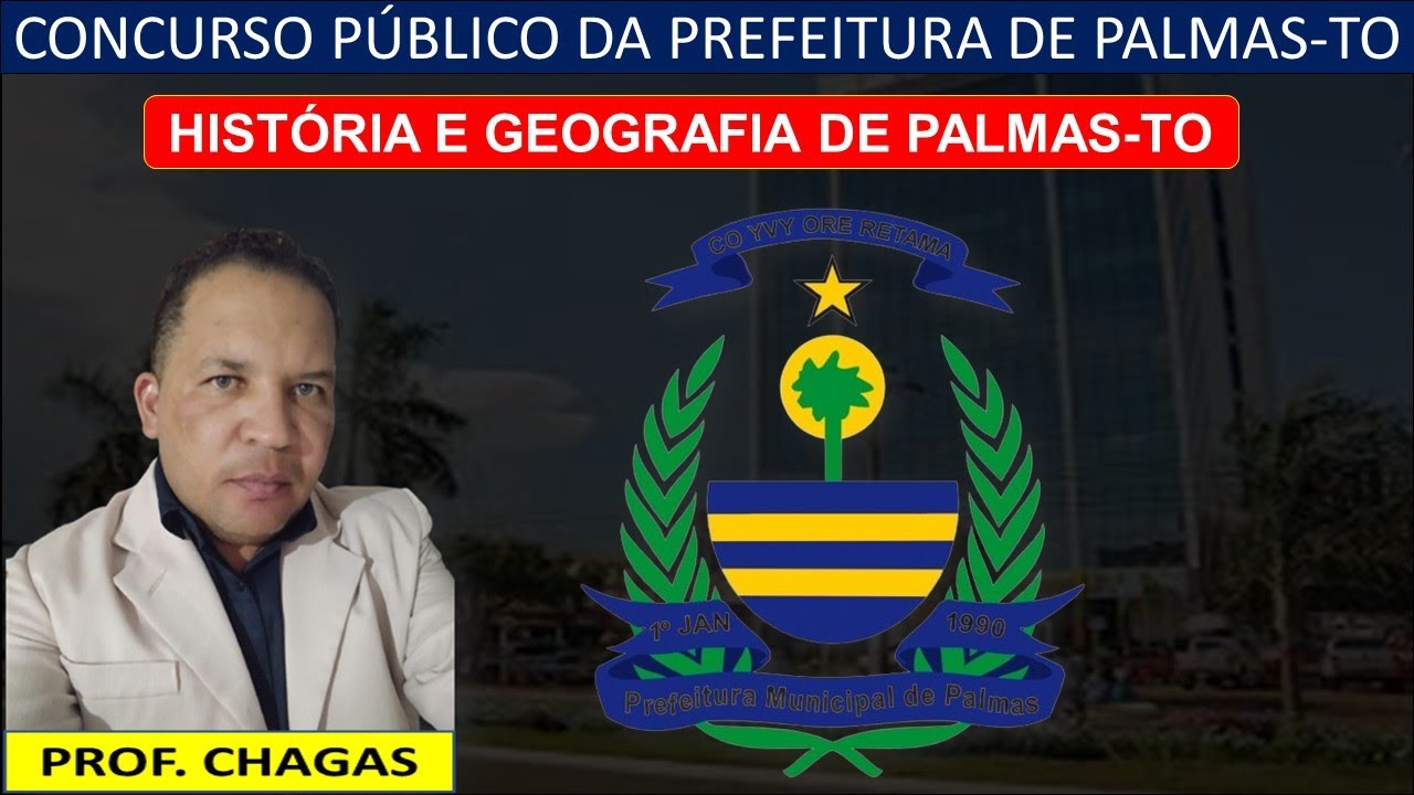HISTÓRIA E GEOGRAFIA DE PALMAS-TOCANTINS/Prof. Chagas