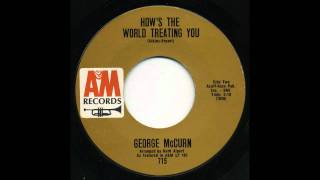 George McCurn - How's the World Treating You