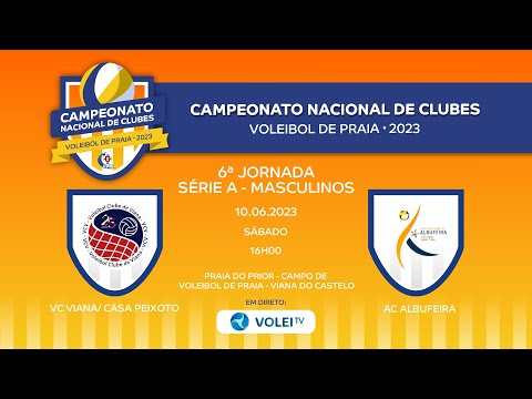 VC VIANA/ CASA PEIXOTO vs AC ALBUFEIRA - CN DE CLUBES DE VOLEIBOL DE PRAIA 2023