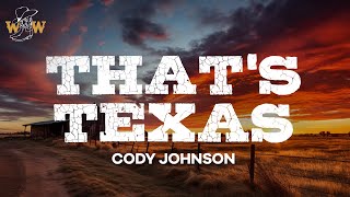 Download lagu Cody Johnson - That's Texas / Lyrics mp3