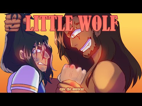 Little Wolf- Epic the musical (Full Animatic)