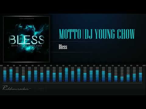 Motto Feat. Young Chow - Bless | 2022 Afrobeats Release