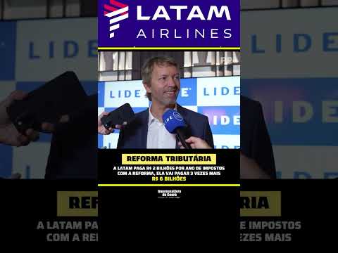 Reforma tributária vai triplica impostos da Latam e aumentar passagens aéreas