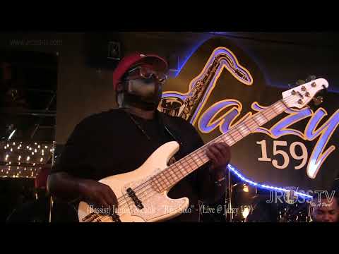 James Ross @ (Bassist) Jahmal Nichols - "Bass Solo" - www.Jross-tv.com Live @ Jazzy 159