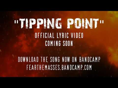 Teaser for the upcoming lyric video for the song Tipping Point by Fear The Masses.