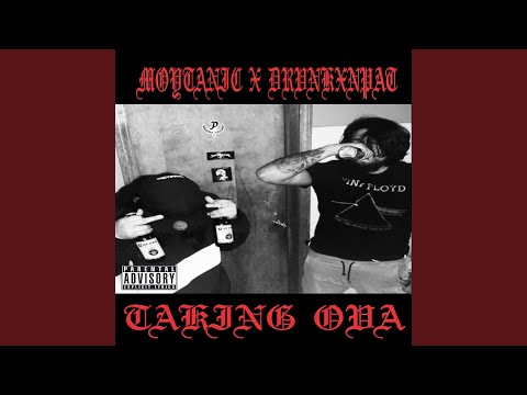 Taking Ova (feat. Drvnkxnpat)