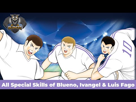 All Special Skills of Blueno, Ivangel & Luis Fago - Captain Tsubasa Dream Team