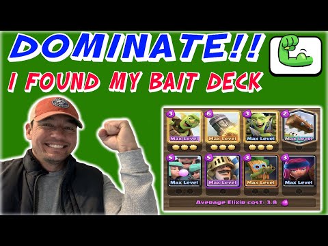Clash Royale - DOMINATE LADDER, I FOUND MY BAIT DECK!