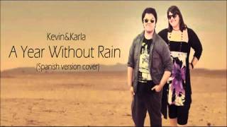 Kevin Karla &amp; La Banda - A Year Without Rain (Spanish Version Cover)