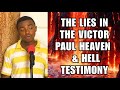 7 Reasons Why Brother Victor Paul Vision of Heaven & Hell is False