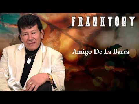 Franktony - Amiga de la Barra (Audio Oficial)