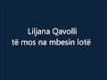 Të Mos Na Mbesin Lotë Liliana Çavolli