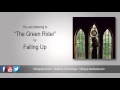 Falling Up - "The Green Rider" (2015) 