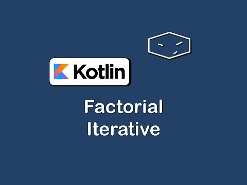 factorial iterative in kotlin