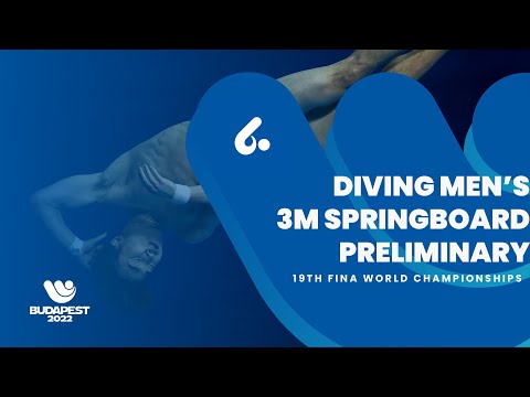 (Full Event) Diving | Men | 3m Springboard | Prelim | Part 2 #finabudapest2022