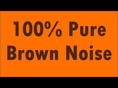 Pure High Quality Brown Noise--Sleep Better, Improve Focus, Meditate
