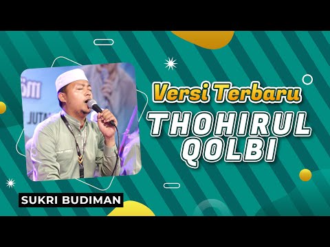 Terbaru THOHIRUL QOLBI - Voc Sukri Budiman - MAJELIS ATTAUFIQ MADURA 2025