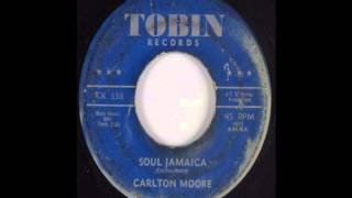 Carlton Moore - Soul Jamaica