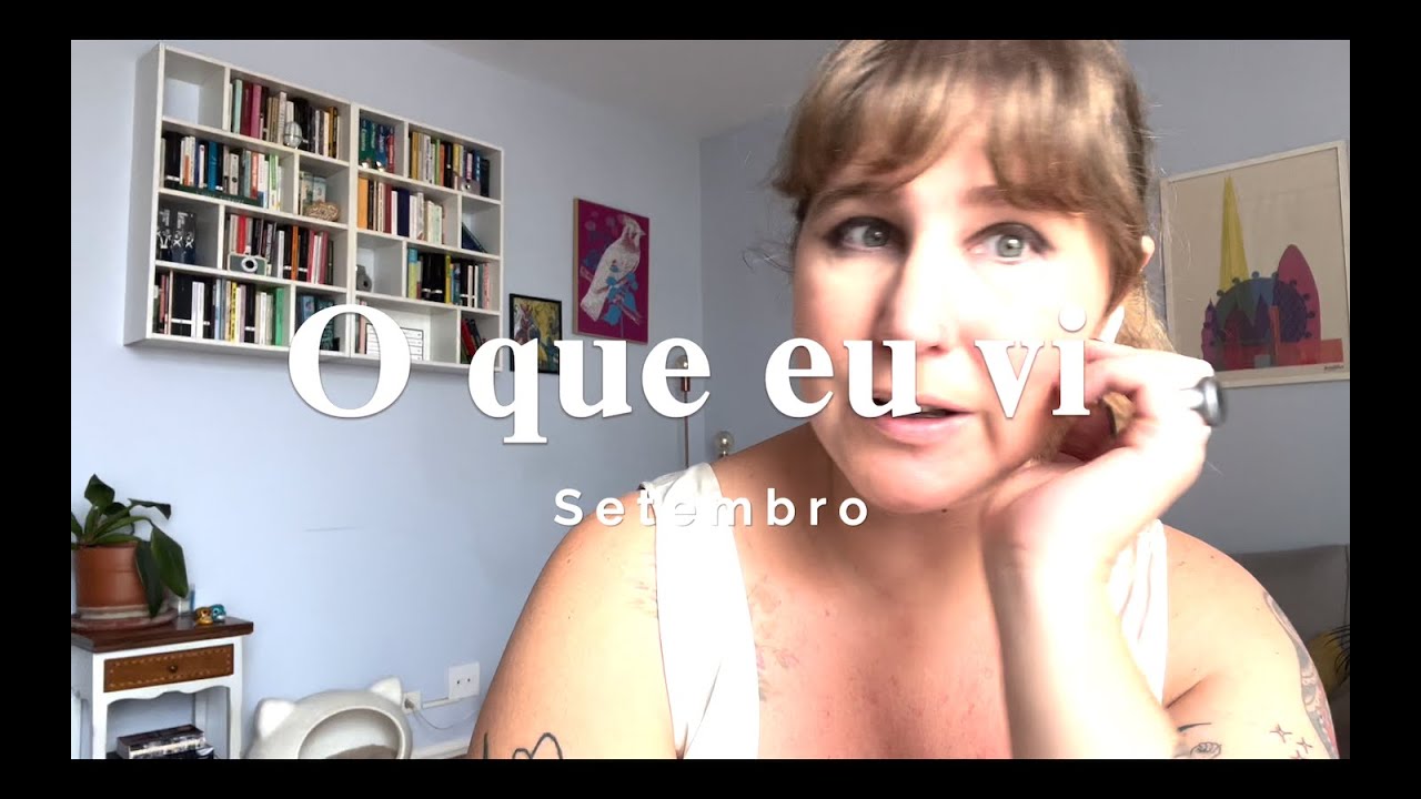 O que eu vi: Setembro