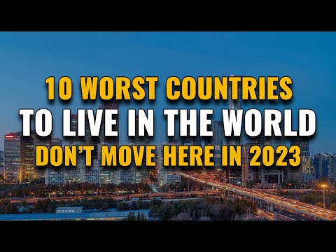 10 WORST COUNTRIES to Live in the World 2023