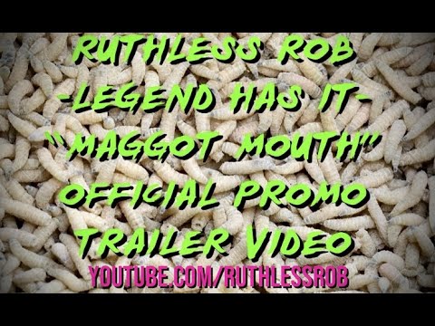 Thumbnail for Ruthless Rob - Legend Has It - "Maggot Mouth" (Official Promo Trailer Video) by Harry Cox