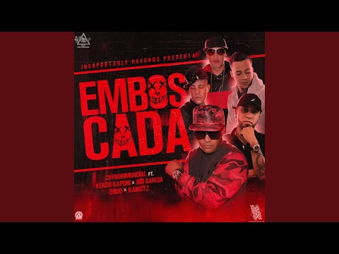 Emboscada (feat. Kendo Kaponi, Nio Garcia, Endo & Kairotz)