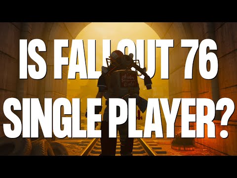 Is Fallout 76 Single Player? | How to Play Fallout 76 Solo