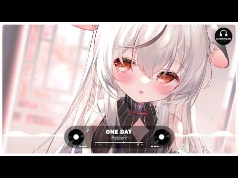 Nightcore - One Day (54GODART, May Zoean, PACANI Cover)