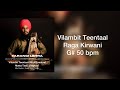 Vilambit Teentaal Sarangi Lehra Kirwani 50 Bpm Satwinder Pal Singh