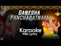 Ganesha Pancharatnam Karaoke With Lyrics Mudakaratta Modakam Ravi S Musical World