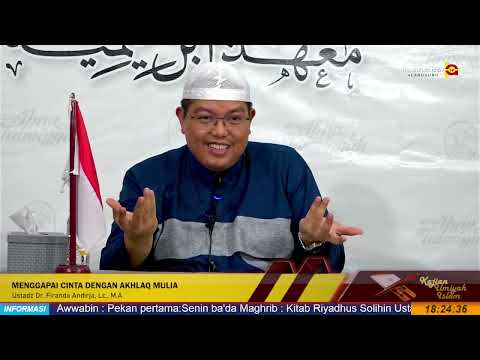 [ LIVE ] MENGGAPAI CINTA DENGAN AKHLAQ MULIA - Al Ustadz Dr. Firanda Andirja, Lc., M.A