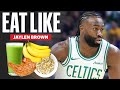 Everything Boston Celtics Star Jaylen Brown Eats In A Day Eat Like Men S Health