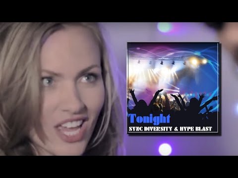 Hype Blast & Sync Diversity - Tonight  - Eurodance